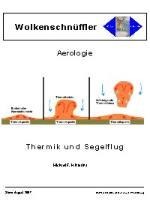 Blau- und Cumulusthermik, Thermikbildung, -struktur, -dauer, -beginn und -ende, beeinflussende Faktoren, Thermik im Gebirge 